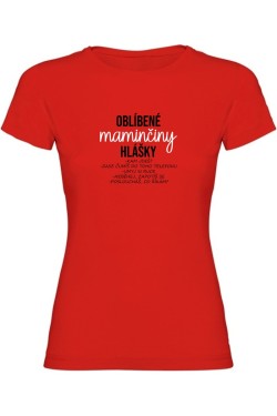 Dámské tričko - OBLÍBENÉ MAMINČINY HLÁŠKY