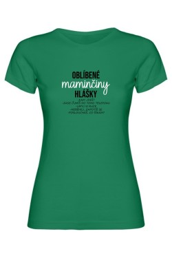 Dámské tričko - OBLÍBENÉ MAMINČINY HLÁŠKY