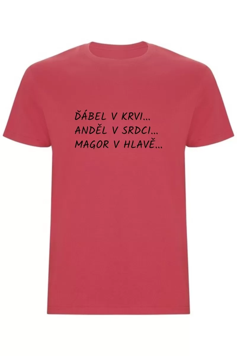 Pánské tričko - ĎÁBEL V KRVI, ANDĚL V SRDCI, MAGOR V HLAVĚ