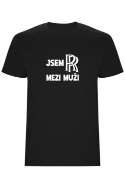 Pánské tričko - JSEM ROLLS ROYCE MEZI MUŽI