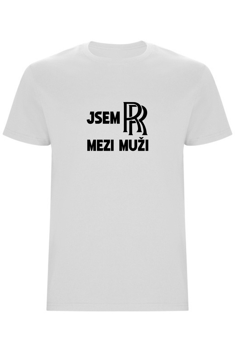 Pánské tričko - JSEM ROLLS ROYCE MEZI MUŽI