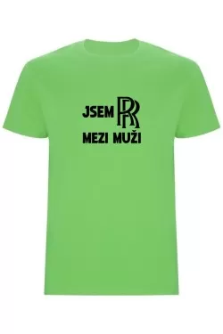 Pánské tričko - JSEM ROLLS ROYCE MEZI MUŽI