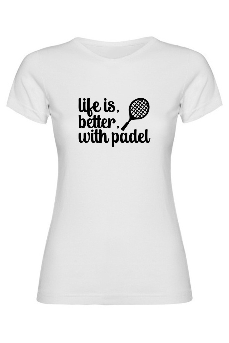 Dámské tričko - LIFE IS BETTER WITH PADEL
