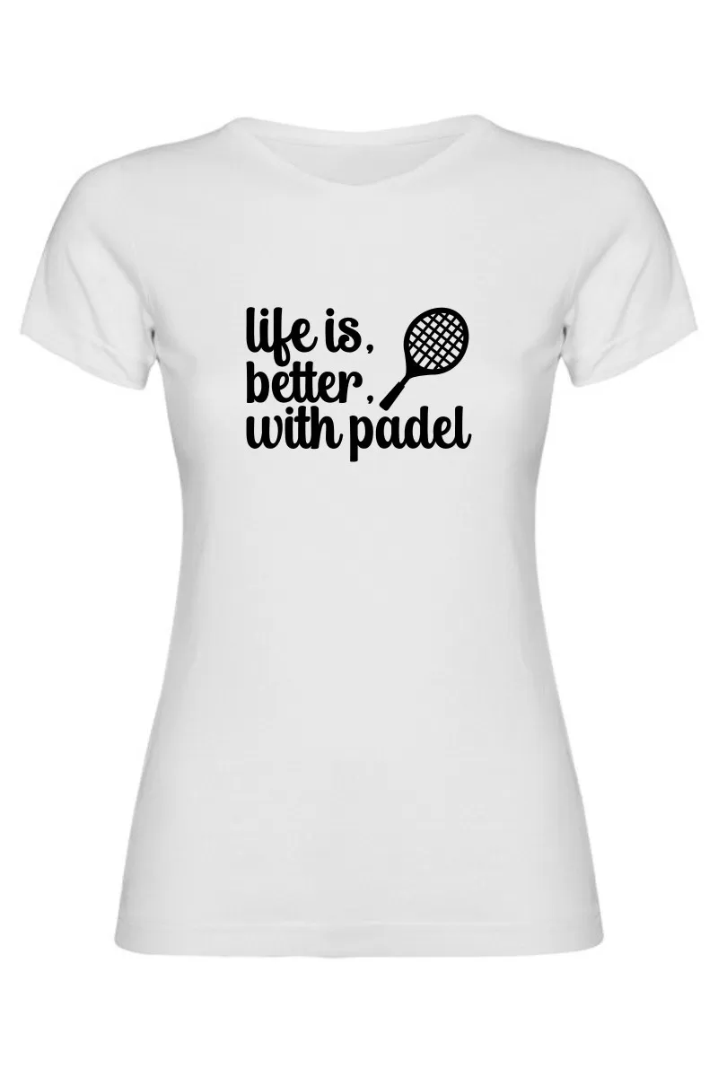 Dámské tričko - LIFE IS BETTER WITH PADEL