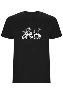 Pánské tričko - GOT TOO SILLY