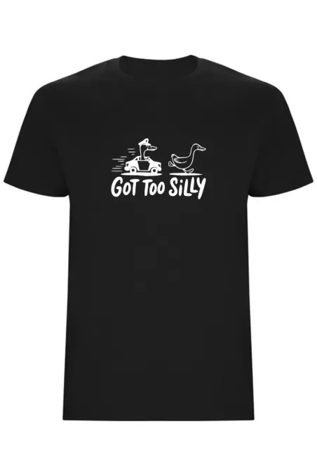 Pánské tričko - GOT TOO SILLY