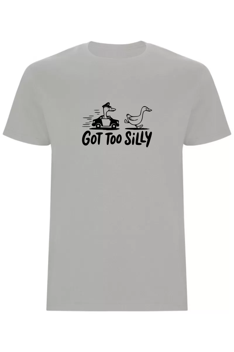 Pánské tričko - GOT TOO SILLY