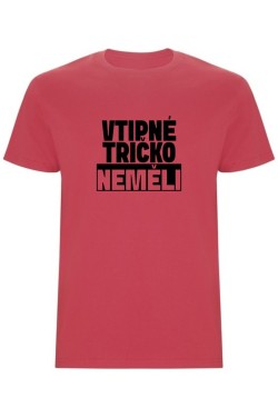 Pánské tričko - VTIPNÉ TRIČKO NEMĚLI