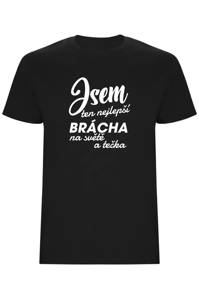Pánské tričko - JSEM TEN NEJLEPŠÍ BRÁCHA Pánské tričko - JSEM TEN NEJLEPŠÍ BRÁCHA