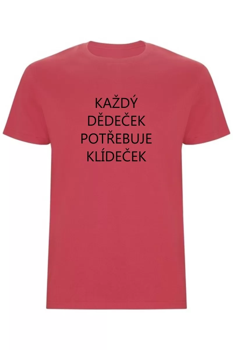 Pánské tričko - KAŽDÝ DĚDEČEK POTŘEBUJE KLÍDEČEK Pánské tričko - KAŽDÝ DĚDEČEK POTŘEBUJE KLÍDEČEK
