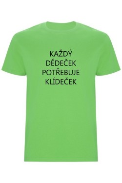 Pánské tričko - KAŽDÝ DĚDEČEK POTŘEBUJE KLÍDEČEK