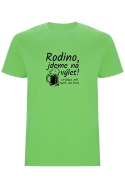 Pánské tričko - RODINO JDEME NA VÝLET, TATÍNEK MÁ CHUŤ NA PIVO