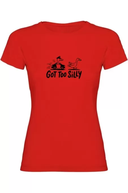 Dívčí tričko - GOT TOO SILLY