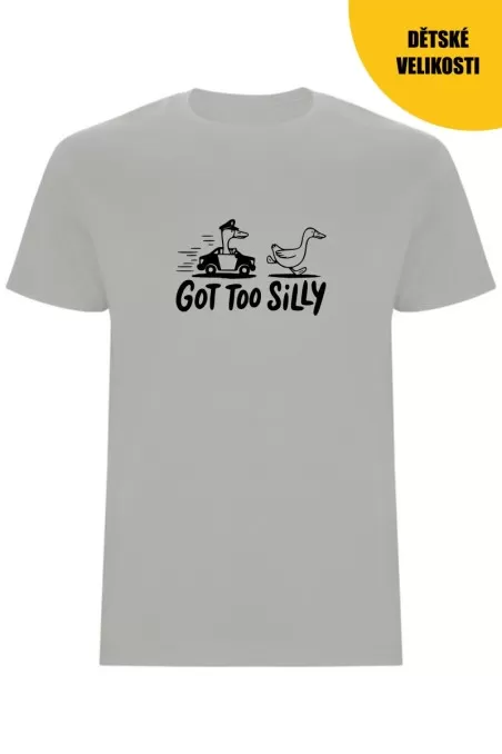 Chlapecké tričko - GOT TOO SILLY