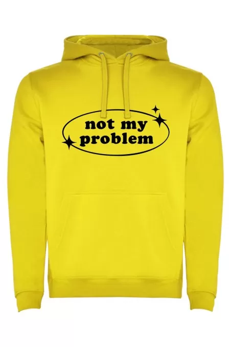 Mikina s kapucí - NOT MY PROBLEM