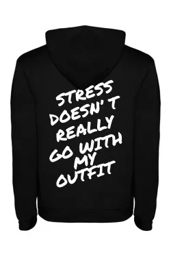 Mikina s kapucí - STRESS DOESNT REALLY GO WITH MY OUTFIT