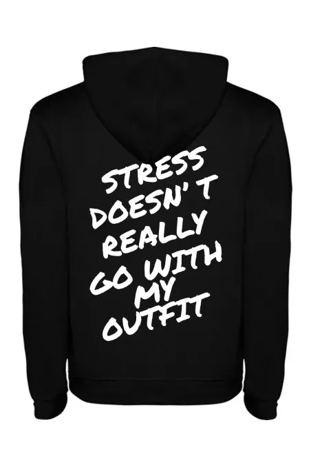 Mikina s kapucí - STRESS DOESNT REALLY GO WITH MY OUTFIT