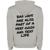 Mikina s kapucí - BAD DAYS ARE ALSO PART OF A VERY GOOD AND SEXY LIFE