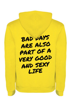 Mikina s kapucí - BAD DAYS ARE ALSO PART OF A VERY GOOD ...