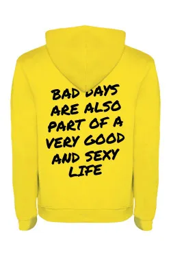 Mikina s kapucí - BAD DAYS ARE ALSO PART OF A VERY GOOD ...