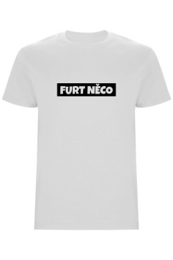 Pánské tričko - FURT NĚCO