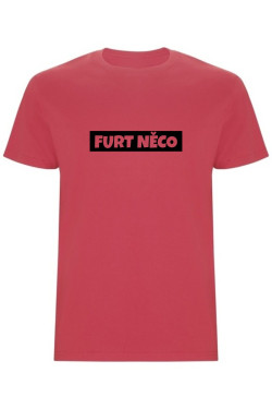 Pánské tričko - FURT NĚCO