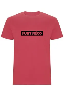 Pánské tričko - FURT NĚCO