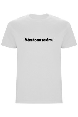 Pánské tričko - MÁM TO NA SALÁMU