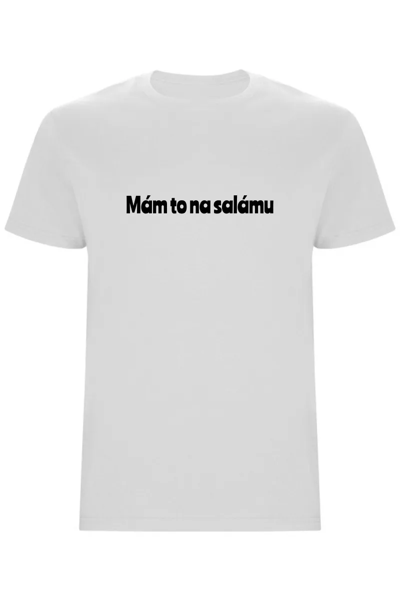 Pánské tričko - MÁM TO NA SALÁMU Pánské tričko - MÁM TO NA SALÁMU
