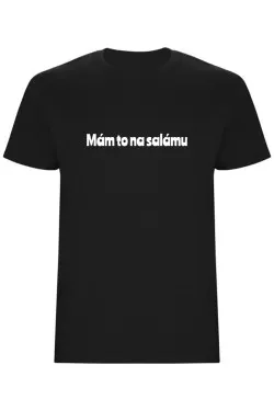 Pánské tričko - MÁM TO NA SALÁMU