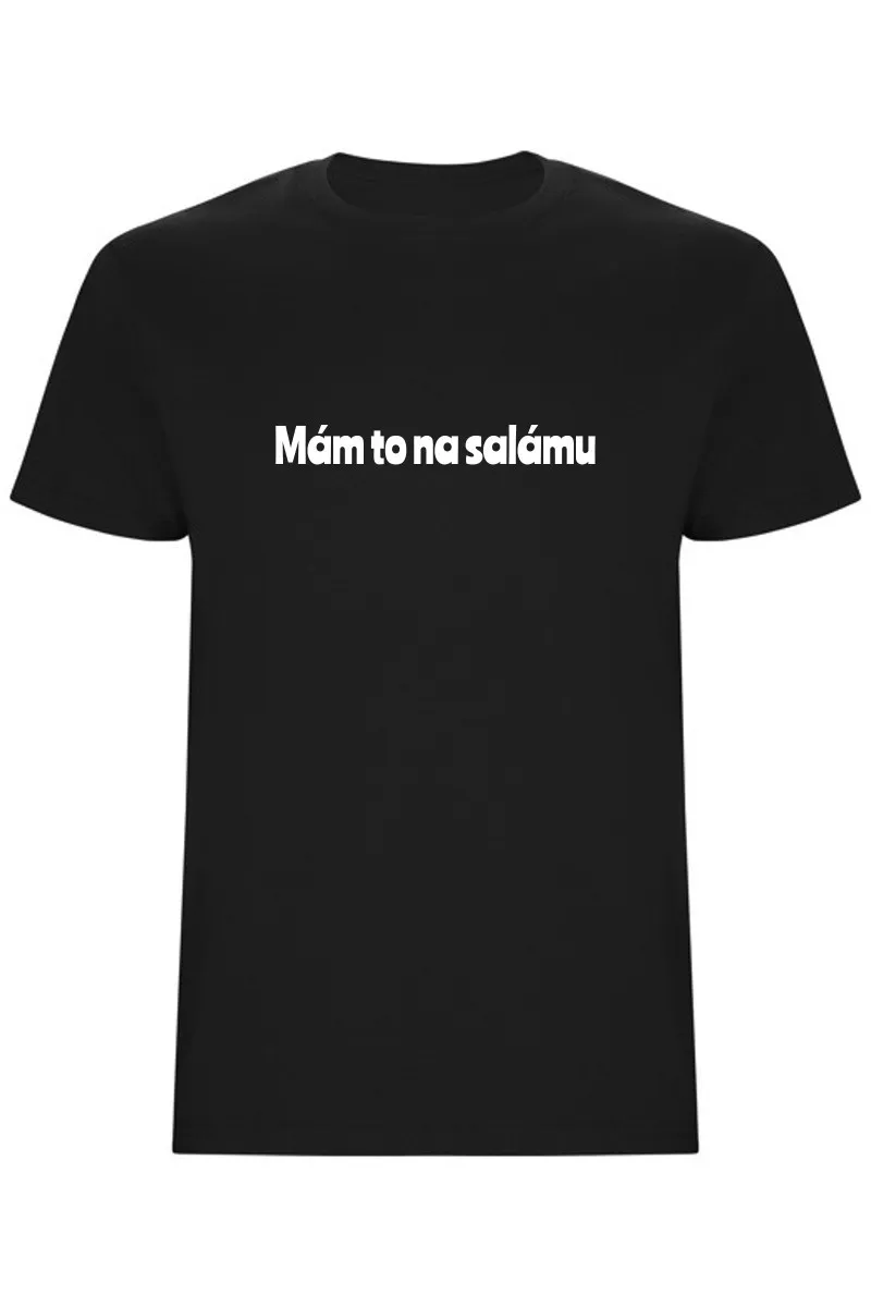 Pánské tričko - MÁM TO NA SALÁMU Pánské tričko - MÁM TO NA SALÁMU