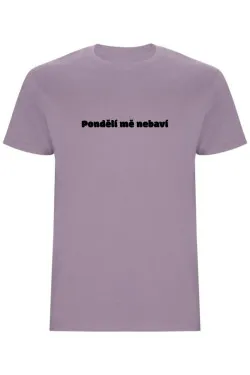 Pánské tričko - PONDĚLÍ MĚ NEBAVÍ
