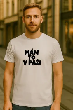 Pánské tričko - MÁM TO V PAŽI