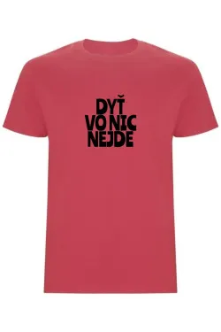 Pánské tričko - DYŤ VO NIC NEJDE