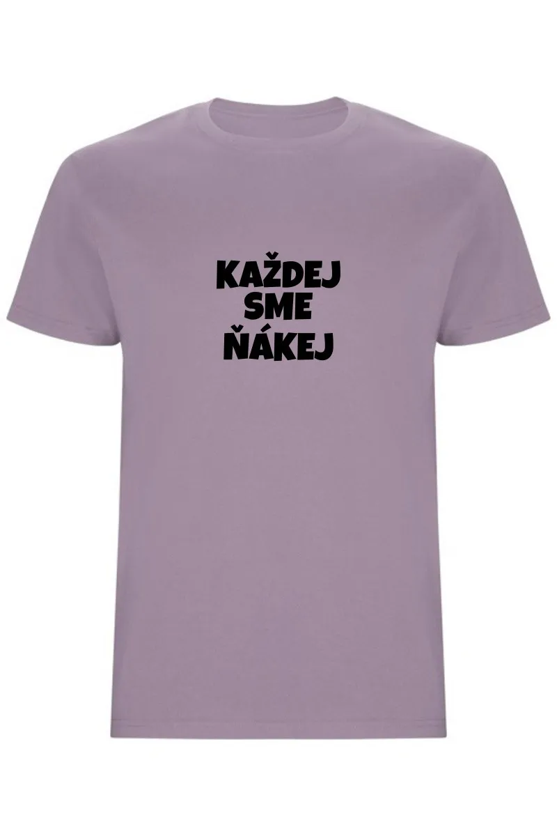 Pánské tričko - KAŽDEJ SME ŇÁKEJ Pánské tričko - KAŽDEJ SME ŇÁKEJ