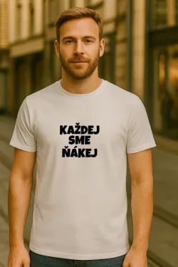 Pánské tričko - KAŽDEJ SME ŇÁKEJ