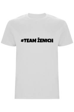 Pánské tričko – TeamŽenich, rozlučka se svobodou ve stylu
