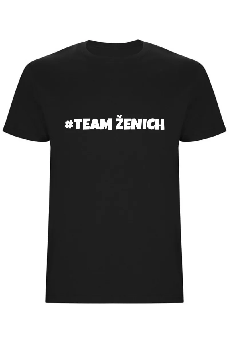 Pánské tričko – TeamŽenich, rozlučka se svobodou ve stylu