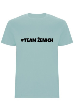 Pánské tričko – TeamŽenich, rozlučka se svobodou ve stylu