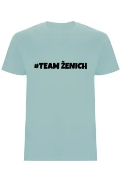 Pánské tričko – TeamŽenich, rozlučka se svobodou ve stylu