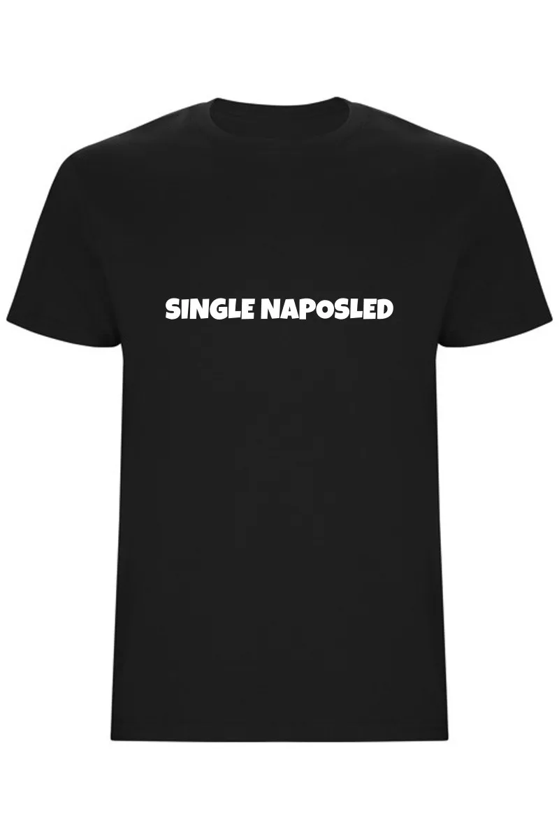 Pánské tričko – Single naposled, rozlučka se svobodou stylově