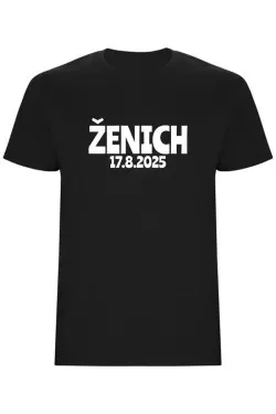 Pánské tričko s vlastním datem svatby – ŽENICH, personalizované triko na rozlučku