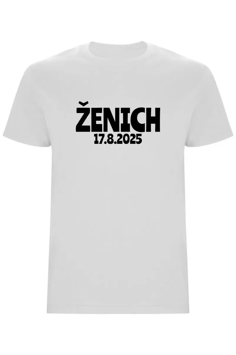 Pánské tričko s vlastním datem svatby – ŽENICH, personalizované triko na rozlučku Pánské tričko s vlastním datem svatby – ŽENICH, personalizované triko na rozlučku