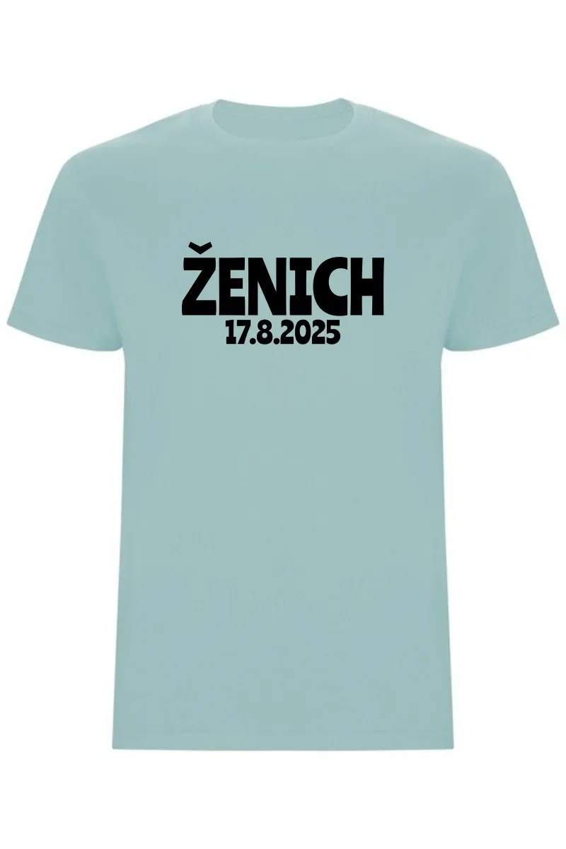 Pánské tričko s vlastním datem svatby – ŽENICH, personalizované triko na rozlučku Pánské tričko s vlastním datem svatby – ŽENICH, personalizované triko na rozlučku