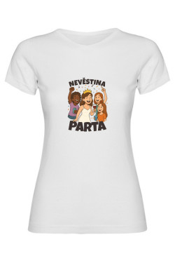 Dámské tričko - NEVĚSTINA PARTA