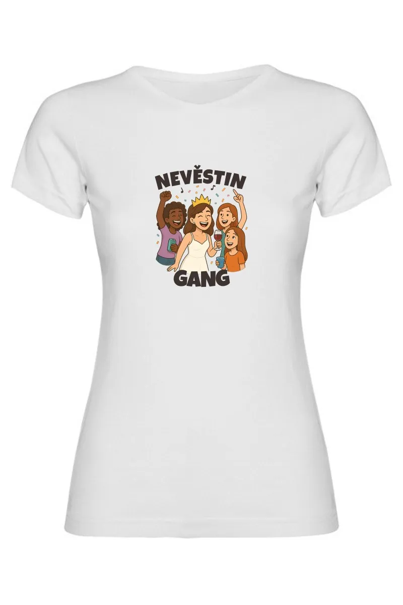 Dámské tričko - NEVĚSTIN GANG Dámské tričko - NEVĚSTIN GANG
