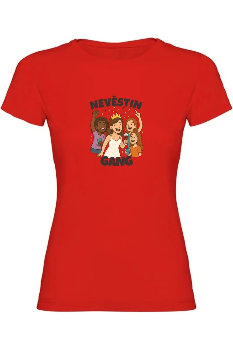 Dámské tričko - NEVĚSTIN GANG Dámské tričko - NEVĚSTIN GANG
