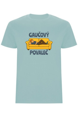 Pánské tričko - GAUČOVÝ POVALEČ
