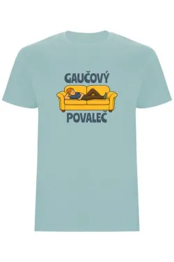Pánské tričko - GAUČOVÝ POVALEČ