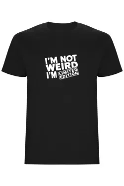 Pánské tričko – I'M NOT WEIRD, I'M LIMITED EDITION